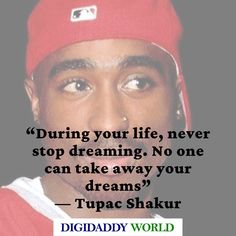 Best Motivational and inspirational Tupac 2Pac Shakur Quotes About Life And Loyalty Quotes Celebrities Said, Tupac Shakur Quotes, 2pac Quotes, 2 Pac, Quotes Celebrities, Never Stop Dreaming, Inspiration Quote, Tupac Shakur, Quotes About Life