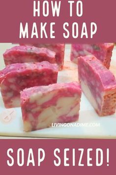 how to make soap on a cutting board with text overlay saying how to make soap