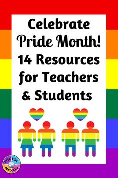 a poster with the words celebrate pride month for teachers and students