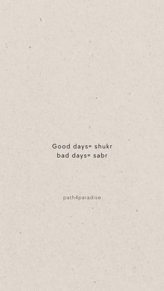 the words good days either bad days - sab