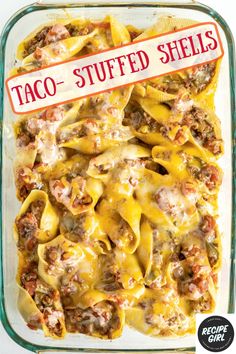 taco - stuffed shells in a casserole dish with the title above it