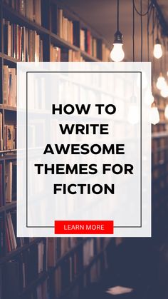 Writing themes - fiction Theme Ideas For Writing, Themes In Stories, Story Themes Writing, Themes For Books, Theme Of A Story, Creative Writing Ideas, Emotional Messages, Tips For Writing