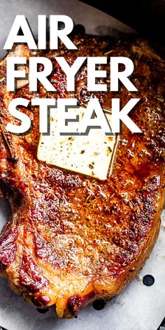 an air fryer steak is shown with the words, air fryer steak on it