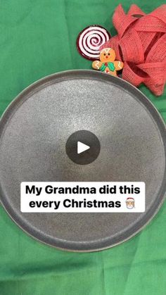 an old metal pan with the words my grandma did this every christmas