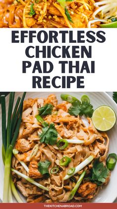 the ultimate chicken pad thai recipe with text overlay