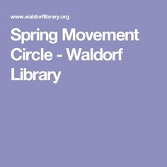 the words spring movement circle - waldor library are in white on a purple background