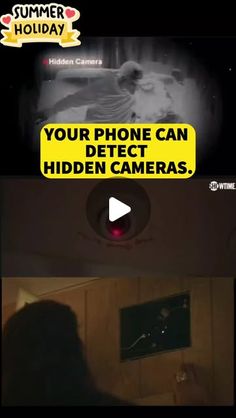 the screen is showing an image of someone taking pictures with their cell phone and text reads, your phone can defect hidden cameras