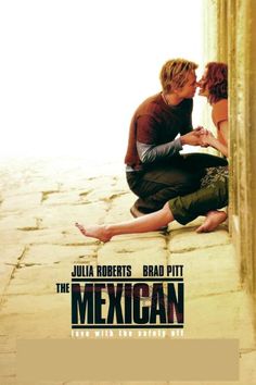 a movie poster for the mexican starring julia roberts and brad pitt, with two people kissing each other