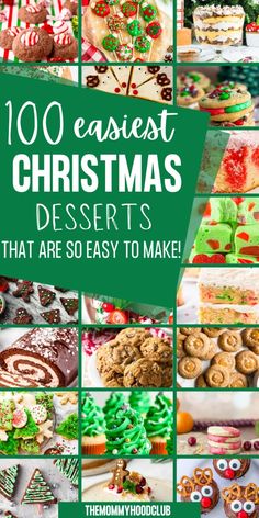 christmas desserts that are easy to make with the words, 100 easyest christmas desserts that are easy to make