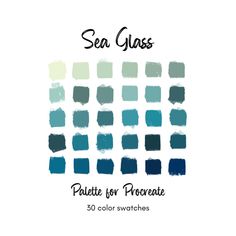 the sea glass palette for procreate is shown in shades of blue and green