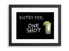 a framed poster with the words entry fee one shot and a lime slice in it