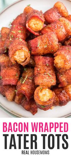 bacon wrapped tater tots on a white plate with the title text above it