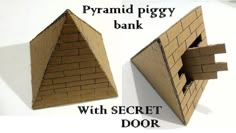 two pieces of cardboard are shown with the words pyramid piggy bank and secret door