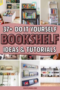 several bookshelves and shelves with the words 37 + do it yourself bookshelf ideas