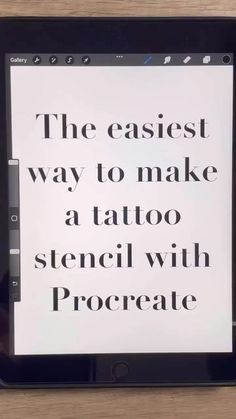 an ipad with the text the easier way to make a tattoo stencil with procreate