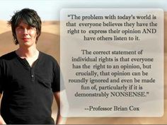 a man standing in front of a desert with a quote from professor bran cox on it