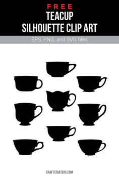 the silhouettes of coffee cups are shown in black and white, with text reading free teacup silhouette clip art eps png and svg files