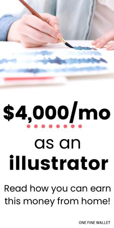 a woman writing on a piece of paper with the words $ 4, 000 / mo as an illustrator read how you can earn this money from home