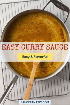 an easy curry sauce in a skillet with a wooden spoon on the side and text overlay that says easy curry sauce