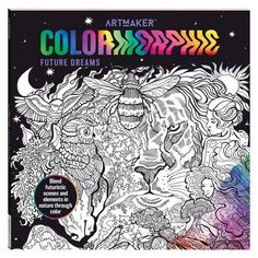 an adult coloring book with the title, artmaker coloresssss future dreams