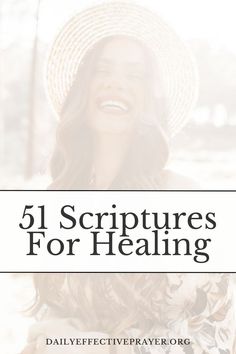 a woman wearing a hat and smiling with the words, 31 scripturess for healing