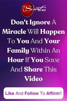 an advertisement with the words don't ignore a miracle will happen to you and your family within an hour if you save and share this video