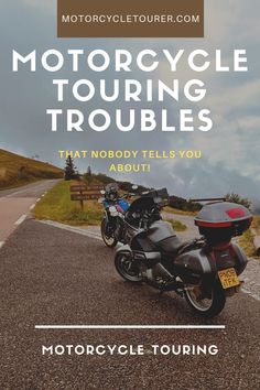 motorcycle touring troubles that nobody tells you about motorcyclist tourer com cover