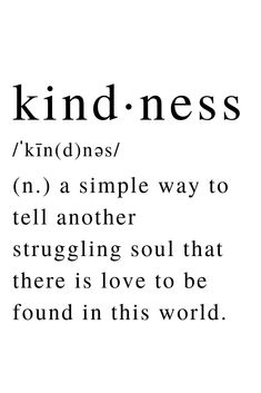 the words kind - nesss are written in black and white