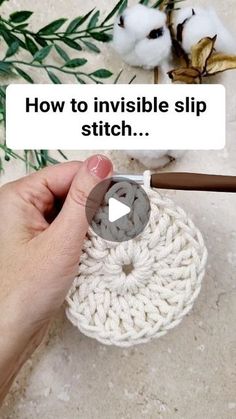 a person holding a crocheted object with the words how to invisible slip stitch