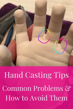 hand casting tips for common problems and how to avoid them with photoshopped images