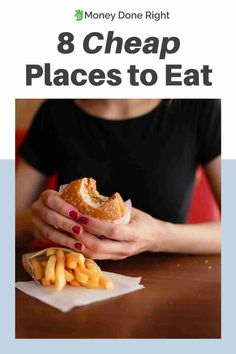 a woman eating a sandwich with the title 8 cheap places to eat