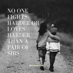 Brother Quotes Short, Sibling Quotes Meaningful Short, Funny Sibling Quotes, Short Quotes About Family, Funny Siblings Quote, Quotes About Brothers, Funny Sister Quotes