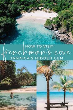 a beach with palm trees and the words how to visit frenchmen cove jamaica's hidden gems