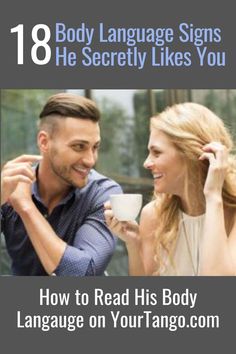 18 Body language signs he secretly (or not so secretly) likes you. Here's how to read his body language and find out Signs Hes Into You, Body Language Signs, Genuine Smile, Sign Man, Smiling Man, True Feelings, Facial Expressions