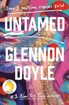 Penguin Random House Untamed Glennon Doyle, Love Warriors, Sara Bareilles, Elizabeth Gilbert, Pdf Book, Top Books, Book List, Reese Witherspoon, Good Girl