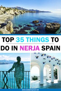 the top things to do in nerja spain with text overlaying it