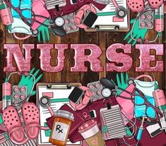 the word nurse is surrounded by many different items in pink and green colors on a wooden background