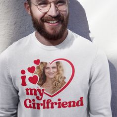 I Love My Girlfriend Shirt - upload a photo for inside the heart Funny Bf, Girlfriend Photo, Custom Crewneck Sweatshirts, Love My Girlfriend, Custom Crewneck, Bachelor Party Gifts, Girlfriend Shirts, Creative Gifts For Boyfriend, I Love My Girlfriend