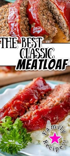 the best classic meatloaf recipe ever