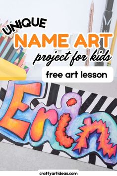 an art project for kids with the title unique name art projects for kids free art lesson