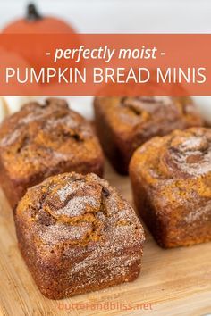 pumpkin bread muffins on a cutting board with the words perfectly moist - pumpkin bread minis