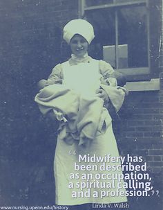 a woman in an apron and hat holding a baby with a quote about midwifes