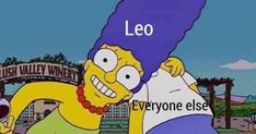 a cartoon character with the caption leo everyone else