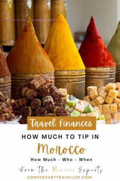 colorful spices with text overlay that reads travel finance how much to tip in morocco