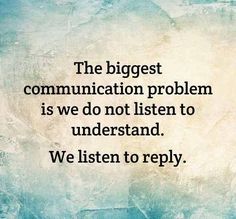 Listening To Others Quotes, Communication Quotes Workplace, Poetic Sayings, Communication Quotes, Communication Problems, News Flash, Quote Of The Week, Truth Quotes