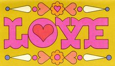 the word love is written in pink and orange letters on a yellow background with flowers