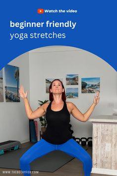 Beginner Friendly Yoga Stretches