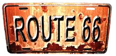 an old rusted route 66 license plate