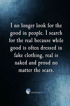 an image of a person with a quote on it that says, i no longer look for the good in people