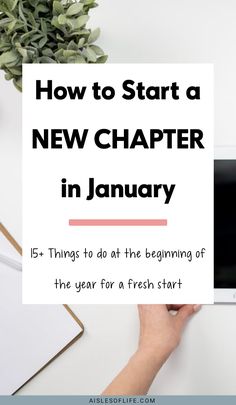 How to start a new chapter in life in January 2025? Best things to do at the beginning of the year 2025, how to plan for the new year journal ideas how to start the year strong, things to do in 2025 for a fresh start quotes, habits to start in 2025 New Year quotes how to start 2025 how to start the year right beginning of the year activities for a new life era in 2025 what to do at the beginning of the year quotes January checklist ideas, what to do in January challenge ideas Happy New Year 2025